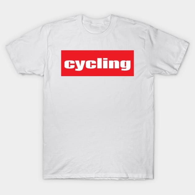 Cycling. Bicycle Road Bike Bike Riding. T-Shirt by ProjectX23Red